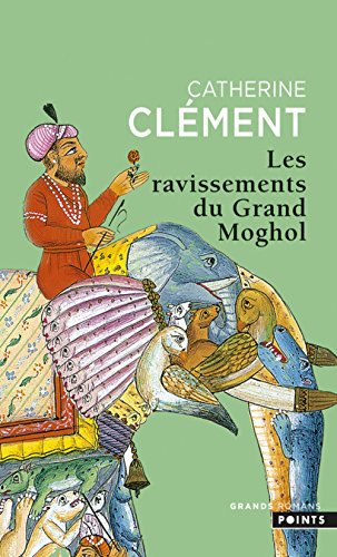 Download Les Ravissements du Grand Moghol