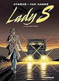 Lady S. T4: Jeu de Dupes