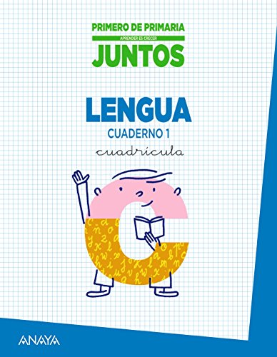 Aprender es crecer juntos 1º Cuadrícula Cuaderno de Lengua 1 (Aprender es crecer juntosCuadrícula)