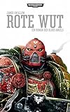 Image de Warhammer 40.000 - Rote Wut: Ein Roman der Blood Angels