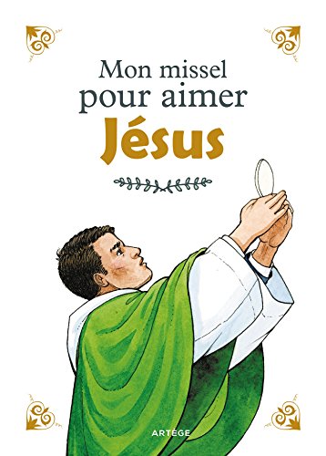 Télécharger Mon missel pour aimer Jésus Livre eBook France