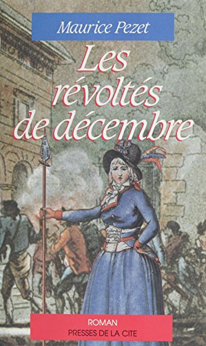 couverture de : Les R&eacute;volt&eacute;s de d&eacute;cembre