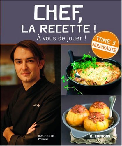 Chef, la recette ! : Tome 3 francais Chef, la recette ! : Tome 3 francais