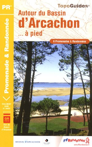 couverture de : Autour du bassin d'arcachon a pied 2007 - 33 - pr - p331