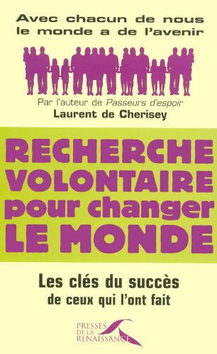 Download Recherche volontaire pour changer le monde