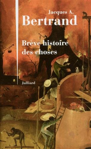 couverture de : Br&egrave;ve histoire des choses
