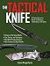 Produktbild The Tactical Knife: A Comprehensive Guide to Designs, Techniques, and Uses