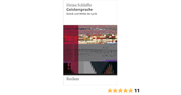 Geistersprache Zweck Und Mittel Der Lyrik Reclam Taschenbuch Amazon De Schlaffer Heinz Bucher