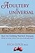 Produktbild Adultery Is Universal: But I'm Getting Married Anyway: What to Know Before You Do or Already Have