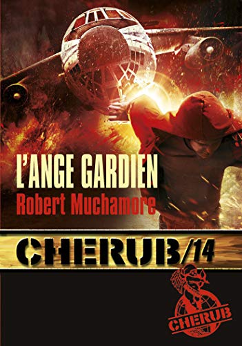 Cherub, Tome 14 : L'ange gardien Cherub, Tome 14 : L'ange gardien