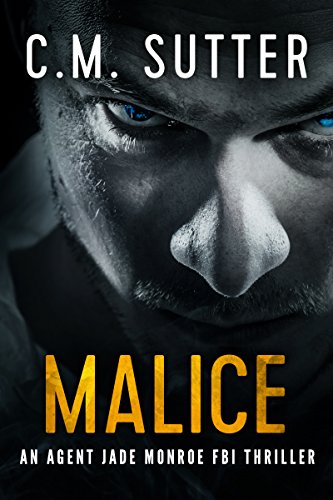 Download Malice: An Agent Jade Monroe FBI Thriller Book 5 Download Malice: An Agent Jade Monroe FBI Thriller Book 5