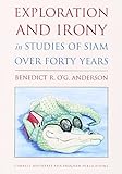 Exploration and Irony in Studies of SIAM Over Forty Years (Studies on Southeast Asia)