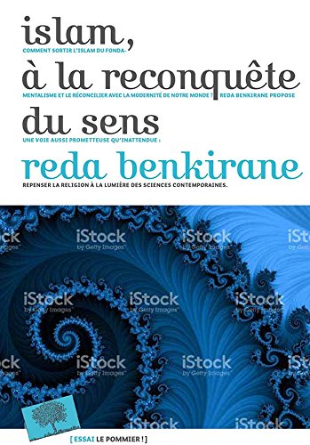Islam : à la reconquête du sens gratuit Islam : à la reconquête du sens gratuit