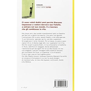 Mio fratello rincorre i dinosauri. Storia mia e di Giovanni che ha un cromosoma in pi