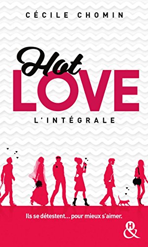 Hot Love l'intégrale ( & H)