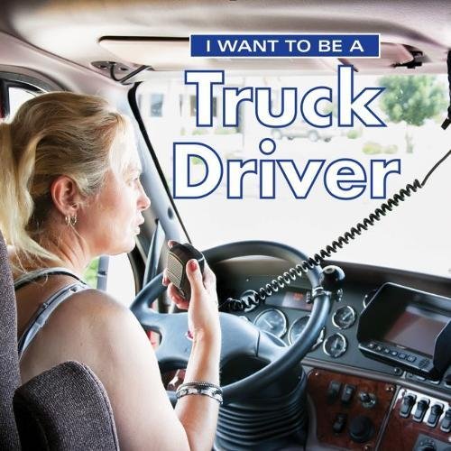 Preisvergleich Produktbild I Want to Be a Truck Driver