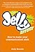 The Jelly Effect: How to Make Your Communication Stick by Andy Bounds
