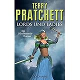 Lords und Ladies: Ein Scheibenwelt-Roman