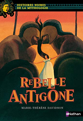 Télécharger Rebelle Antigone (09) PDF Ebook En Ligne