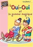 Image de Oui-Oui : Oui-Oui et la gomme magique