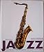 Jazz. Geschichte, Instrumente, Musiker, Aufnahmen by 