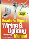 Wiring and Lighting Manual: Expert Guidance on Working with Electricity Safely Wiring and Lighting Manual: Expert Guidance on Working with Electricity Safely