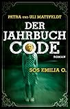 Der Jahrbuchcode: SOS EMILIA O. (Buntstein Verlag / Kinder- und Jugendbücher) by