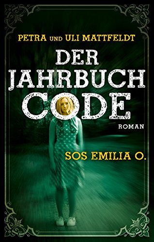 Der Jahrbuchcode: SOS EMILIA O. (Buntstein Verlag / Kinder- und Jugendbücher)
