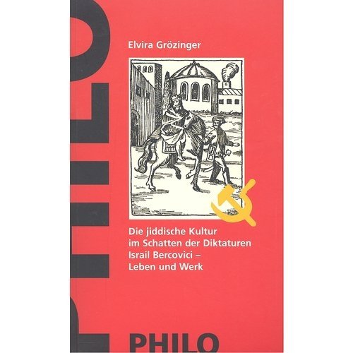 [PDF] Download Die jiddische Kultur im Schatten der Diktaturen. Israil Bercovici - Leben und Werk Kostenlos