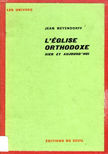 Recherche et téléchargement gratuits de livres E-book L'EGLISE ORTHODOXE, HIER ET AUJOURD'HUI RTF
