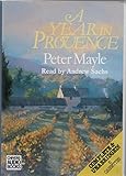 A Year in Provence: Complete & Unabridged A Year in Provence: Complete & Unabridged