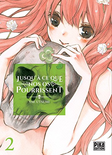Jusqu'à ce que nos os pourrissent — Tome 2