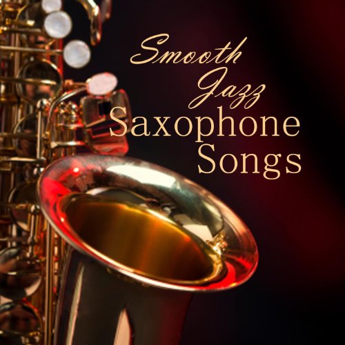Saxophone Instrumental Songs Smooth Jazz by Smooth Jazz on Amazon