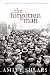 The Forgotten Man: A New History of the Great Depression by Amity Shlaes