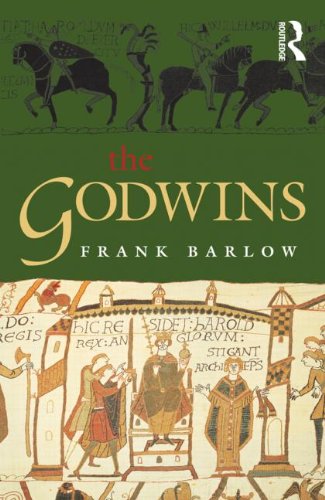 The Godwins: The Rise and Fall of a Noble Dynasty (Medieval World)