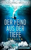 Image de Der Feind aus der Tiefe: Thriller (German Edition)