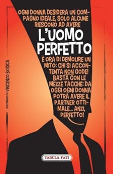 Vincenzo Bosica - L'uomo perfetto (2013)