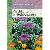 Mischkultur im Hobbygarten