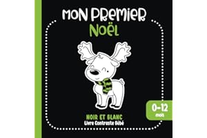 Mon Premier Noël: Livre Contraste Noir et Blanc pour Bébé