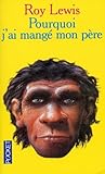 POURQUOI J AI MANGE MON PERE