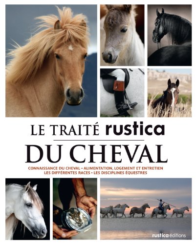 couverture de : Le Trait&eacute; Rustica du cheval
