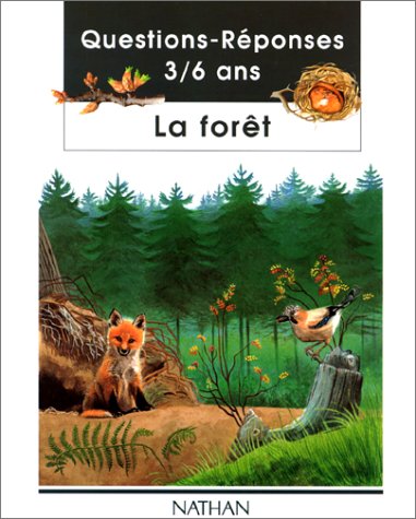 La forêt. 3 à 6 ans francais