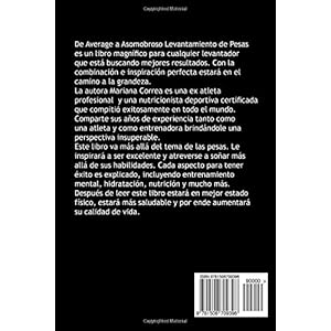De Average a Asombroso Levantamiento de Pesas: Una guia completa para obtener mejores resultados