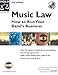 Music Law: How to Run Your Band's Business by 