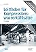 Produktbild Leitfaden für Kompressionswasserkühlsätze (Edition Recknagel)