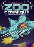 Zoo cosmique, Tome 1 : Le dernier des Barbarus