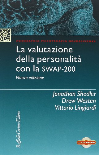 La valutazione della personalità con la Swap-200. Con Contenuto digitale per download e accesso on line