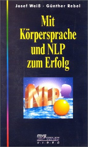 Preisvergleich Produktbild Mit Körpersprache und NLP zum Erfolg [VHS]