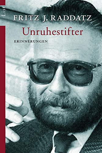 Unruhestifter: Erinnerungen