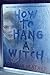Produktbild How to Hang a Witch